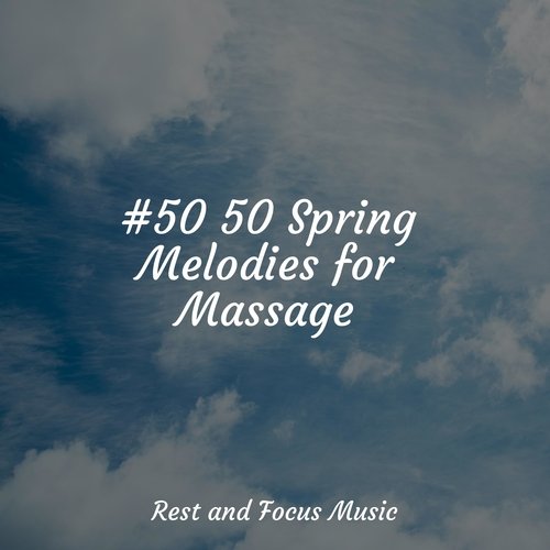 #50 50 Spring Melodies for Massage_poster_image