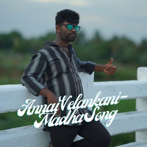 Annai Velankani -Madha Song