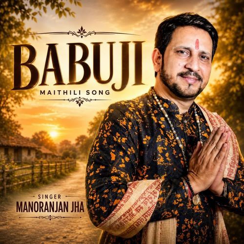 BABUJI SONG MAITHILI