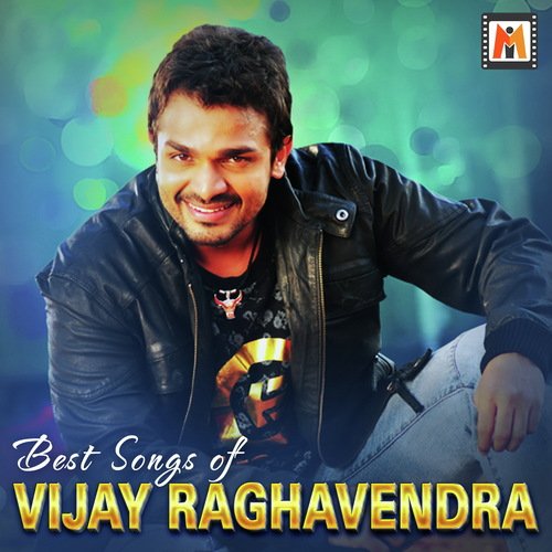 Best Songs of Vijay Raghavendra