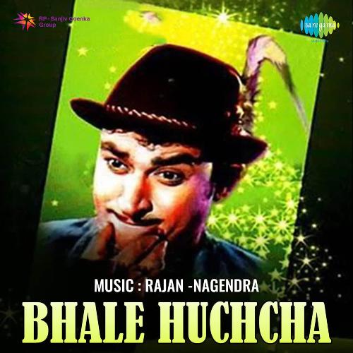 Bhale Huchcha