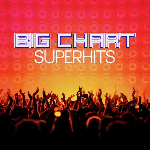 Big Chart Superhits