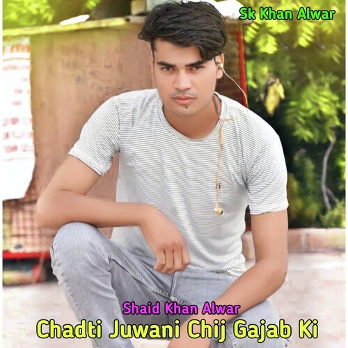 Chadti Jawani Chij Gajab Ki