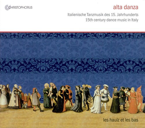 Chamber Music (Italian 15Th Century) - Piacenza, D. / Guglielmo Ebreo Da Pesaro / Dunstable, J. / Harrison, I. (Les Haulz Et Les Bas)