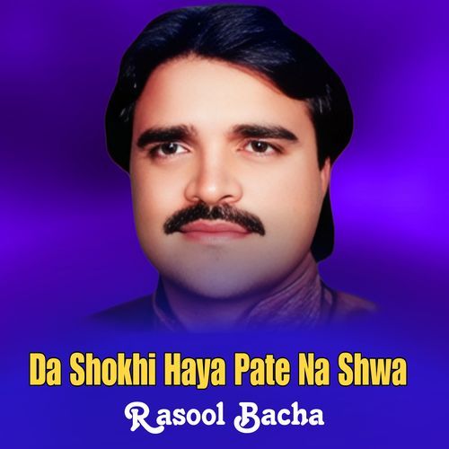 Da Shokhi Haya Pate Na Shwa