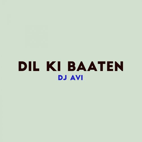 Dil Ki Baaten (feat. Dj Akd)