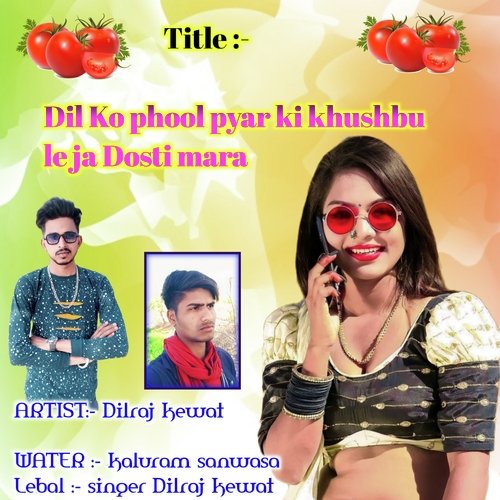 Dil Ko phool pyar ki khushbu le ja Dosti