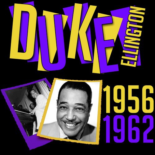 Duke Ellington 1956-1962