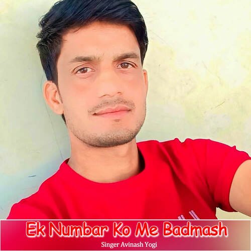Ek Numbar Ko Me Badmash