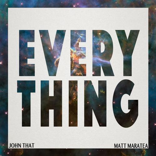 Everything (feat. Matt Maratea)