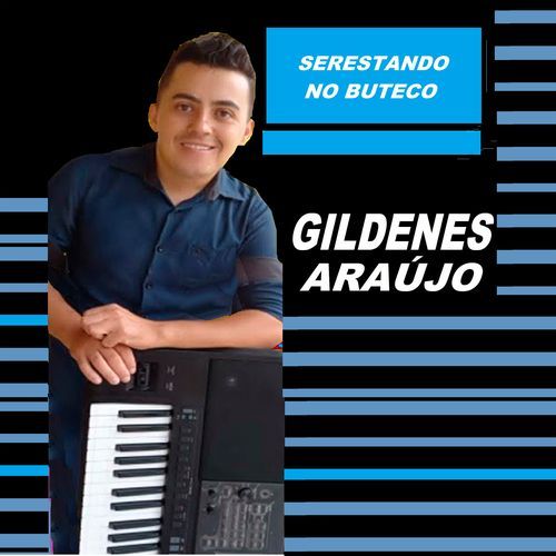 Gildenes Araújo - Serestando No Buteco