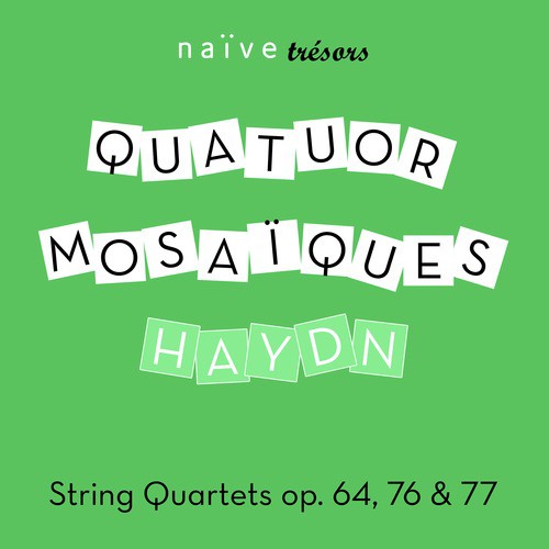 Haydn: String Quartets Op. 64, 76 & 77