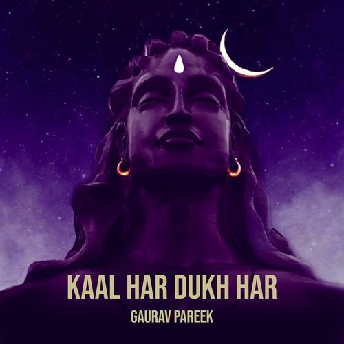 Kaal Har Dukh Har