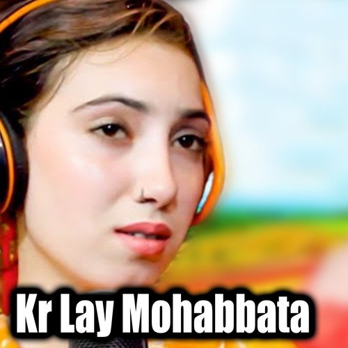 Kar Lay Mohabbata