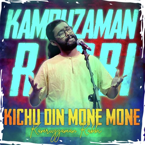 Kichu Din Mone Mone