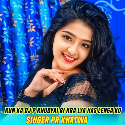Kun Ka Dj P Khudyai Ri Kra Lya Nas Lenga Ko