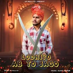 Lodhiyo AbTo Jago-RyYRWyF,b0E