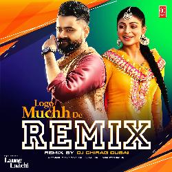 Logo Muchh De (Remix By Dj Chirag Dubai)-RSA7ZiFXT1w