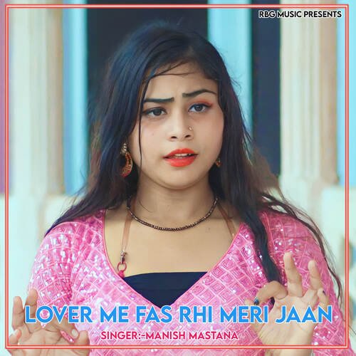 Lover Me Fas Rhi Meri Jaan