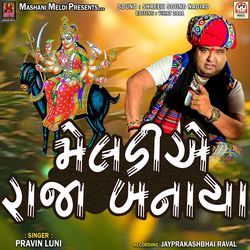 Meldi Ae Raja Banaya