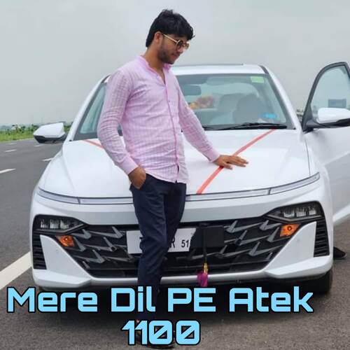 Mere Dil PE Atek 1100