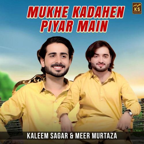 Mukhe Kadahen Piyar Main