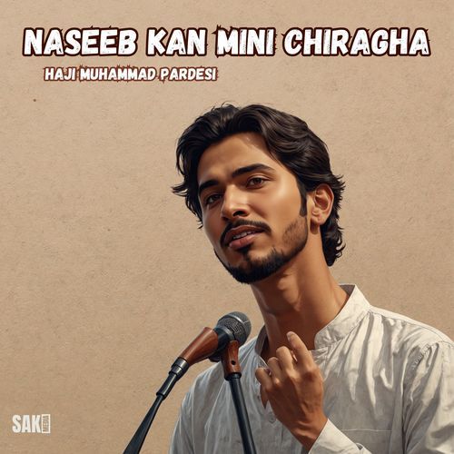 Naseeb Kan Mini Chiragha