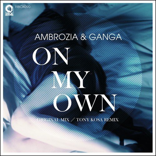 On My Own (Tony Kosa Remix)