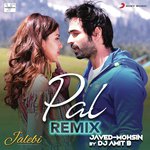 Pal (Remix (From &quot;Jalebi&quot;))