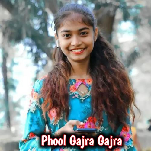 Phool Gajra Gajra