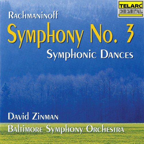 Rachmaninoff: Symphony No. 3 in A Minor, Op. 44 & Symphonic Dances, Op. 45