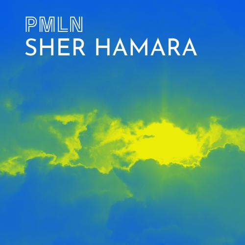 Sher Hamara - Pmln