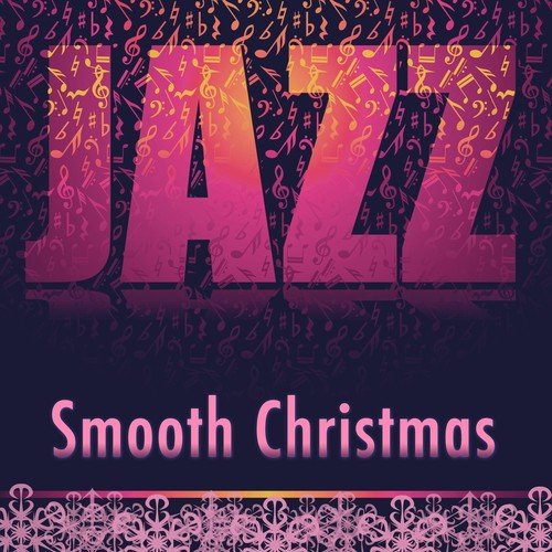 Smooth Christmas: Jazz Christmas Soothing Piano Music