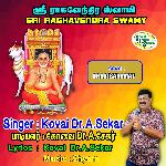 Sri Raghavendra Swamy - Dharisanamae