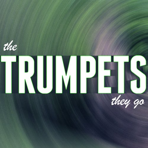 The Trumpets They Go_poster_image