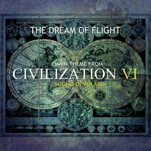 The dream of flight (Civilization VI main title - Sogno di volare)