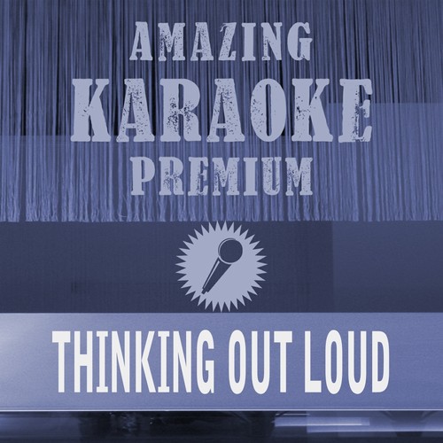 Thinking out Loud (Premium Karaoke Version)