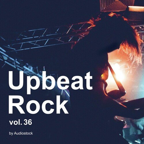 Upbeat Rock, Vol. 36 -Instrumental BGM- by Audiostock