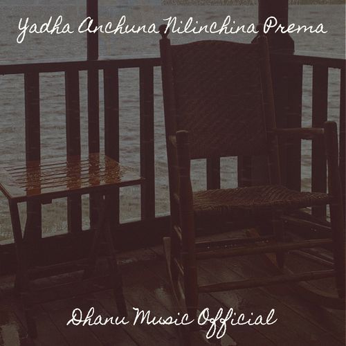 Yadha Anchuna Nilinchina Prema