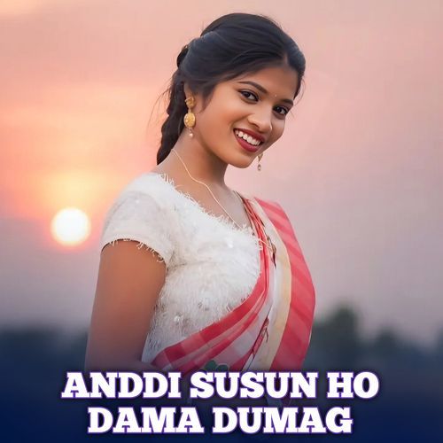 Anddi Susun Ho Dama Dumag