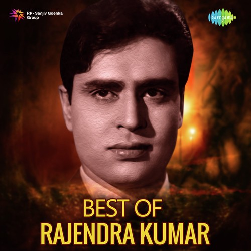 Best Of Rajendra Kumar