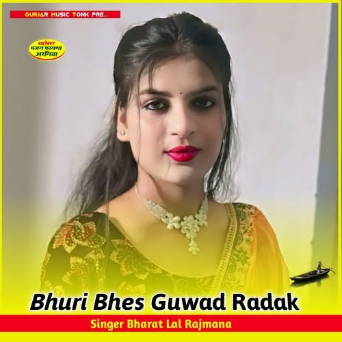 Bhuri Bhes Guwad Radak