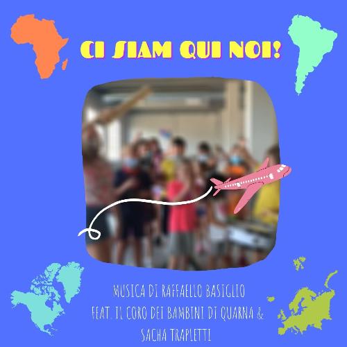Ci Siam Qui Noi (feat. Coro dei Bambini di Quarna & Sacha Trapletti) cover art