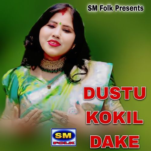 DUSTU KOKIL DAKE