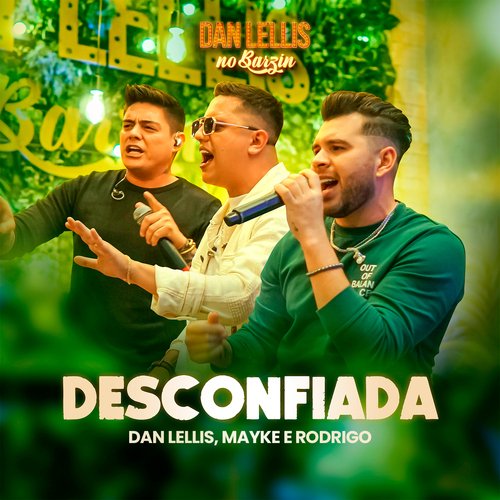 Desconfiada (Dan Lellis no Barzin, Ao Vivo) cover art