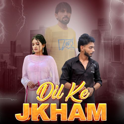 Dil ke Jkham