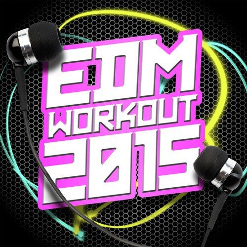 EDM Workout 2015