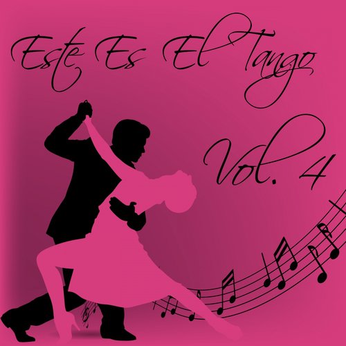 Este Es el Tango, Vol. 4