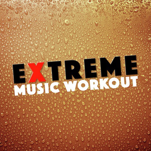 Extreme Music Workout_poster_image