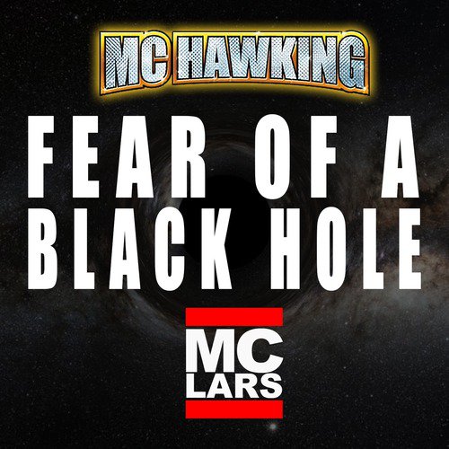 Fear of a Black Hole (feat. MC Lars)